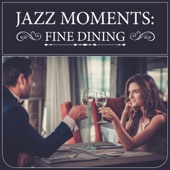 Jazz Moments: Fine Dining artwork