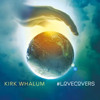 #Lovecovers - Kirk Whalum