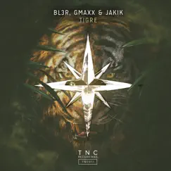 Tigre - Single by BL3R, Gmaxx & Jakik album reviews, ratings, credits