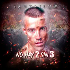 No Hay 2 Sin 3 - Single - Santaflow