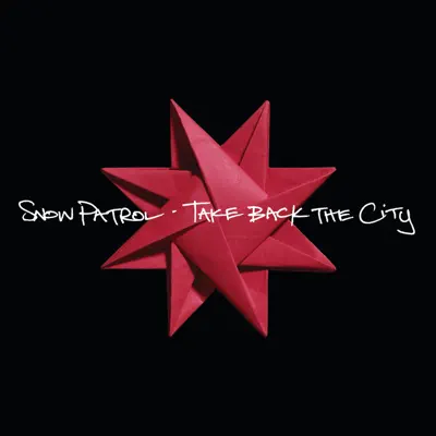 Take Back the City (International E-Mix Bundle) - EP - Snow Patrol