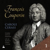 Couperin: Complete Works for Harpsichord, Vol. 1 – L'Art de toucher le clavecin & 1st Ordre artwork