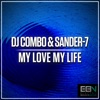 DJ Combo & Geo da Silva - My Love My Life (Radio Edit)