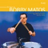 Best of Bobby Matos