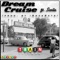 Dream Cruise (feat. Scolla) - Train Freeman lyrics