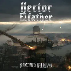 Juicio Final - Hector El Father