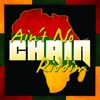 Ain't No Chain Riddim - EP