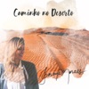 Caminho No Deserto - Single