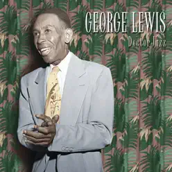 Doctor Jazz - George Lewis Doctor Jazz - George Lewis