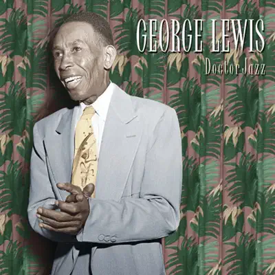Doctor Jazz - George Lewis Doctor Jazz - George Lewis