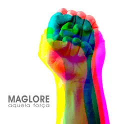 Aquela Força - Single - Maglore