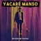 Carito (feat. León Gieco) - Yacare Manso lyrics