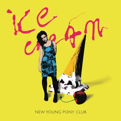 Ice Cream - Single - New Young Pony Club