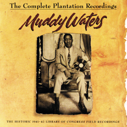 The Complete Plantation Recordings - Muddy Waters Cover Art