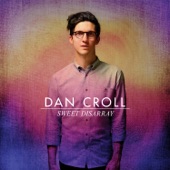 Dan Croll - Compliment Your Soul