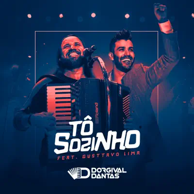 Tô Sozinho (feat. Gusttavo Lima) - Single - Dorgival Dantas