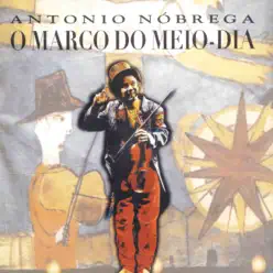 O Março do Meio-dia - Antonio Nóbrega