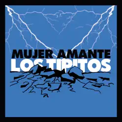 Mujer Amante - Single - Los Tipitos