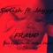 Fraud (feat. Jayyy) - Tuesday & Swiish All Eyez on Me Before Death lyrics