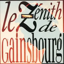 Le Zénith de Gainsbourg (Live au Zénith '88) - Serge Gainsbourg