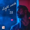 Light Work 2.0 - Single