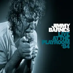 Live at the Playroom '84 - Jimmy Barnes