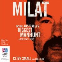 Tom Gilling & Clive Small - Milat: Inside Australia's biggest manhunt - a detective's story (Unabridged) artwork