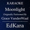 Moonlight (Originally Performed by Grace VanderWaal) [Karaoke No Guide Melody Version] - EdKara