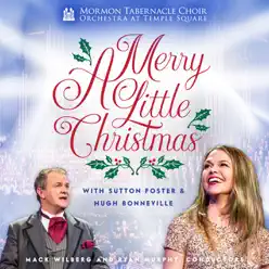 A Merry Little Christmas - Mormon Tabernacle Choir A Merry Little Christmas - Mormon Tabernacle Choir