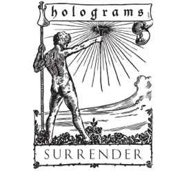 Surrender - Holograms