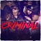 Criminal (feat. Reijy) - Tayler El Comandante lyrics