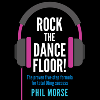 Phil Morse - Rock the Dancefloor: The Proven Five-step Formula for Total DJing Success (Unabridged) artwork