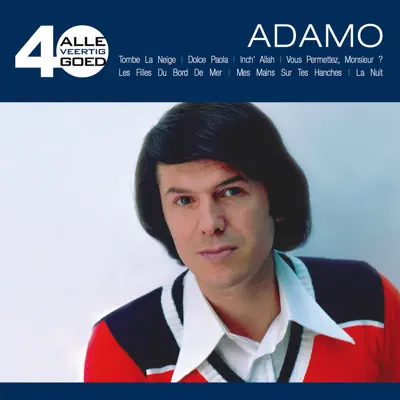 Alle 40 Goed - Salvatore Adamo