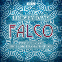 Lindsey Davis - Falco: The Complete BBC Radio Collection: Five Full-Cast Dramatisations (Original Recording) artwork