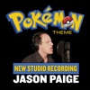 Pokémon Theme-New Studio Recording by Jason Paige iTunes Track 1