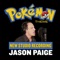 Pokémon Theme-New Studio Recording - Jason Paige lyrics