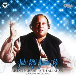 Jab Kisi Jaam Ko - Single - Nusrat Fateh Ali Khan Jab Kisi Jaam Ko - Single - Nusrat Fateh Ali Khan