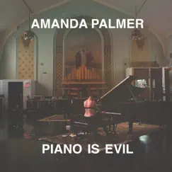 Piano Is Evil by Amanda Palmer album reviews, ratings, credits