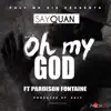 Oh My God (feat. Pardison Fontaine) - Single album lyrics, reviews, download