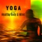 Yoga Love - Yoga Training Music Oasis lyrics