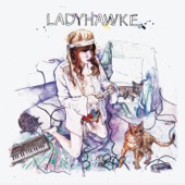 Ladyhawke - Paris is Burning