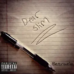 Dear Slim - Single by Betrae'd album reviews, ratings, credits