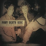 Pony Death Ride - (It's a) Tom Waits Christmas