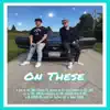 On These (feat. ECE) - Single album lyrics, reviews, download