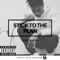 Stick to the Plan - King Libra lyrics