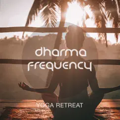 Yoga Retreat by Dharma Frequency album reviews, ratings, credits