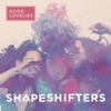 Shapeshifters, 2018