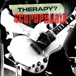 Scopophobia (Live in Belfast) - Therapy?