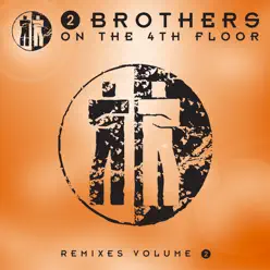 Remixes, Vol. 2 - 2 Brothers On The 4th Floor