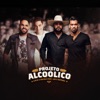 Projeto Alcoólico (Ao Vivo) [feat. Léo e Raphael] - Single
